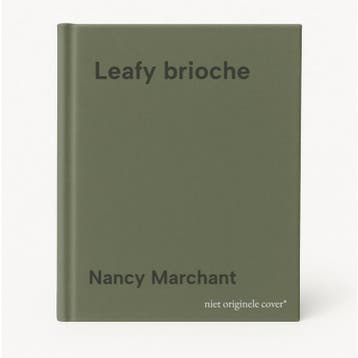 Leafy brioche 9789082481808 Nancy Marchant, Verzenden, Zo goed als nieuw, Nancy Marchant