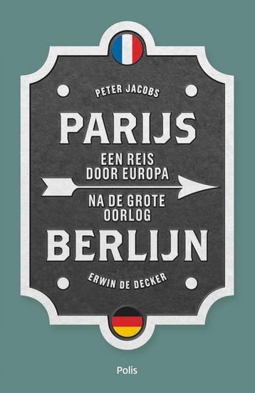 Parijs-Berlijn 9789463102117 Peter Jacobs, Verzenden, Zo goed als nieuw, Peter Jacobs