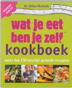 Wat je eet ben je zelf kookboek / Culinaire boekerij, Boeken, Verzenden, Gelezen, G. MacKeith