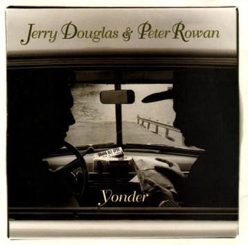 Jerry Douglas &amp; Peter Rowan - Yonder, Verzenden, Gebruikt