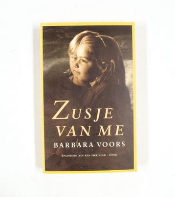 Zusje van me 9789044511468 Barbara Voors, Verzenden, Barbara Voors
