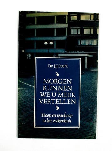Morgen kunnen we u meer vertellen - Poort, Boeken, Verzenden, Nieuw