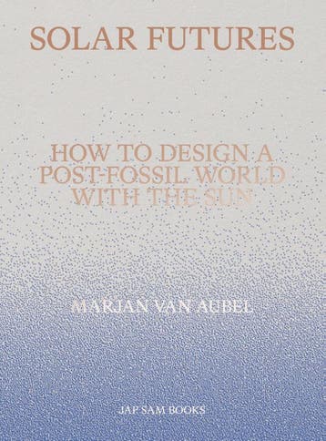 Solar Futures 9789492852656 Marjan van Aubel, Verzenden, Marjan van Aubel