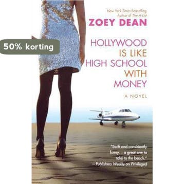 Hollywood Is Like High School with Money 9780446697194, Verzenden, Zoey Dean