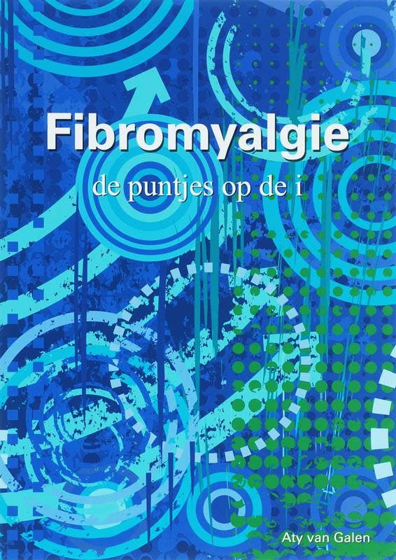 Fibromyalgie, de puntjes op de i 9789069282459 A. van Galen, Livres, Santé, Diététique & Alimentation, Envoi