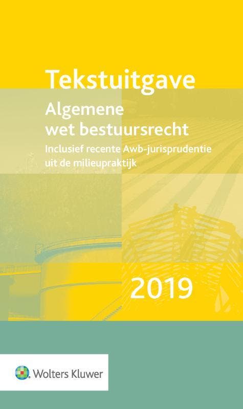 Tekstuitgave Algemene wet bestuursrecht 2019 9789013152852, Boeken, Wetenschap, Zo goed als nieuw, Verzenden