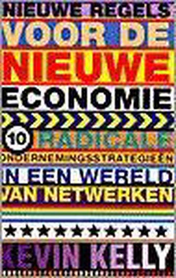 Nieuwe regels voor de nieuwe economie 9789057120534, Verzenden, Gelezen, Karen Kelly
