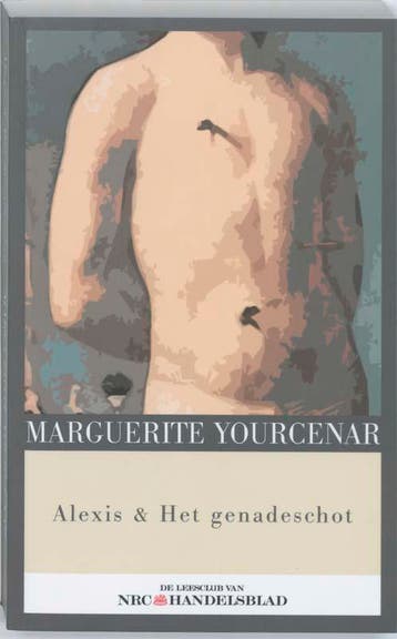 Alexis / Het genadeschot 9789085104292 M. Yourcenar, Boeken, Verzenden, Zo goed als nieuw, M. Yourcenar