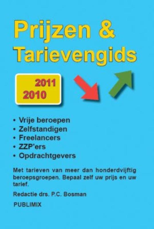 Prijzen & Tarievengids 2010-2011 9789074312318, Boeken, Economie, Management en Marketing, Zo goed als nieuw, Verzenden