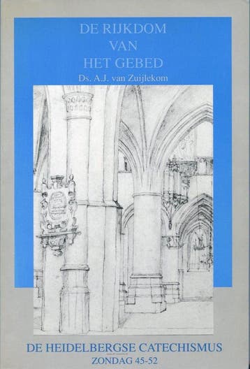De rijkdom van het gebed 6 9789051940787 A.J. van Zuijlekom, Verzenden, Gelezen, A.J. van Zuijlekom