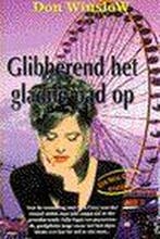 Glibberend het gladde pad op (pocket) 9789044926750, Verzenden, Gelezen, Don Winslow