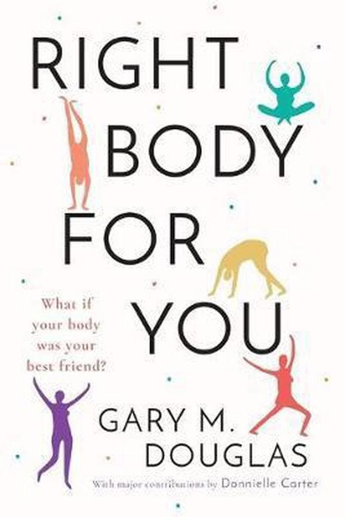 Right Body for You 9781939261199 Gary M Douglas, Livres, Langue | Anglais, Envoi
