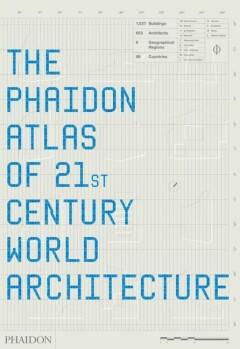 The Phaidon atlas of 21st century world architecture, Boeken, Verzenden, Zo goed als nieuw, Ricky Burdett