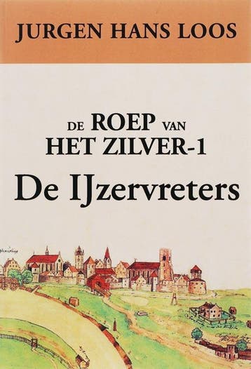 De ijzervreters 9789051794304 Jurgen Hans Loos, Verzenden, Jurgen Hans Loos