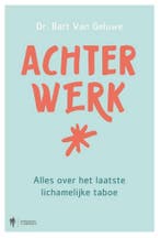 Achterwerk 9789463932080 Bart van Geluwe, Verzenden, Gelezen, Bart van Geluwe
