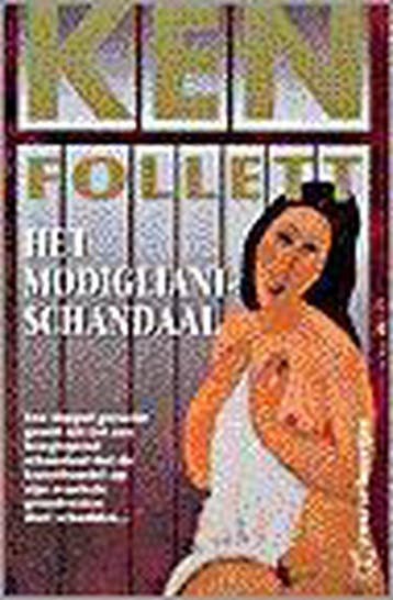 Het Modigliani-schandaal 9789044924299 Ken Follett, Verzenden, Ken Follett