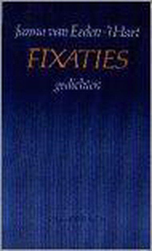 Fixaties 9789026604966 J. van Eeden-T Hart, Livres, Poèmes & Poésie, Envoi