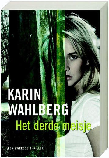 Het derde meisje 9789044322293 Karin Wahlberg, Verzenden, Gelezen, Karin Wahlberg