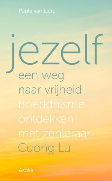 Jezelf, een weg naar vrijheid 9789056703578 Paula van Liere, Verzenden, Zo goed als nieuw, Paula van Liere