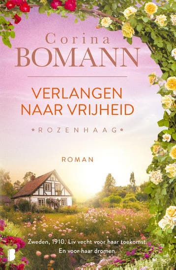 Verlangen naar vrijheid / Rozenhaag / 2 9789049206208, Verzenden, Gelezen, Corina Bomann