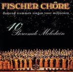 Fischer Chöre - 40 Beroemde Melodieén, Verzenden