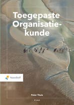 Toegepaste organisatiekunde 9789001738495 Peter Thuis, Verzenden, Peter Thuis
