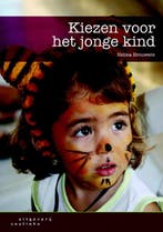 Kiezen voor het jonge kind 9789046901892 Helma Brouwers, Boeken, Verzenden, Gelezen, Helma Brouwers