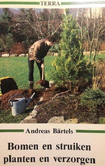 Bomen en struiken planten en verzorgen - Bärtels, Verzenden, Nieuw