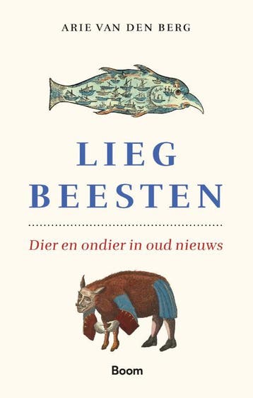 Liegbeesten 9789024458226 Arie van den Berg, Verzenden, Zo goed als nieuw, Arie van den Berg