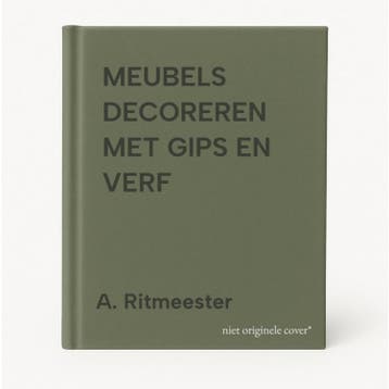 MEUBELS DECOREREN MET GIPS EN VERF 9789021327440, Verzenden, Gelezen, A. Ritmeester