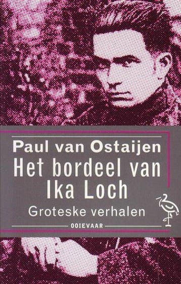 Het bordeel van Ika Loch / Ooievaar pockets 9789035116665, Verzenden, Gelezen, P. van Ostaijen