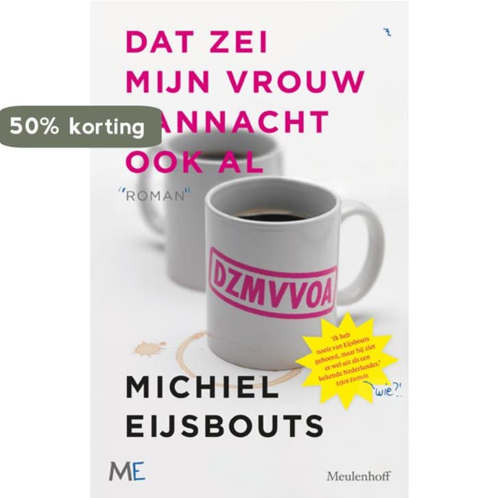 Dat zei mijn vrouw vannacht ook al 9789029088190, Livres, Romans, Envoi