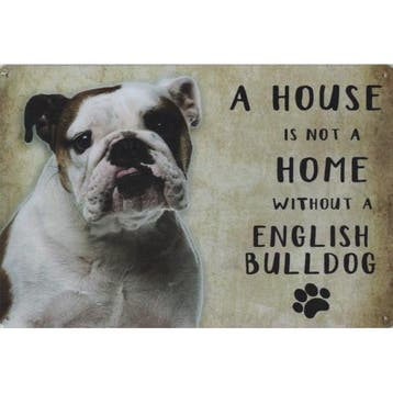 Wandbord - A House Is Not A Home Without A English Bulldog