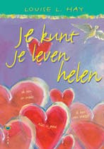 Je kunt je leven helen 9789072455666 Louise Hay, Verzenden, Louise Hay