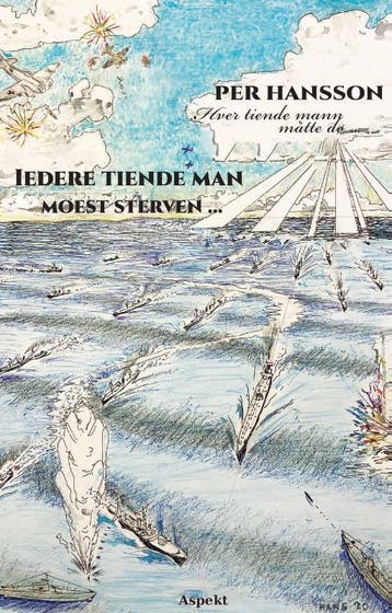 Iedere tiende man moest sterven 9789464241303 Per Hansson, Verzenden, Gelezen, Per Hansson