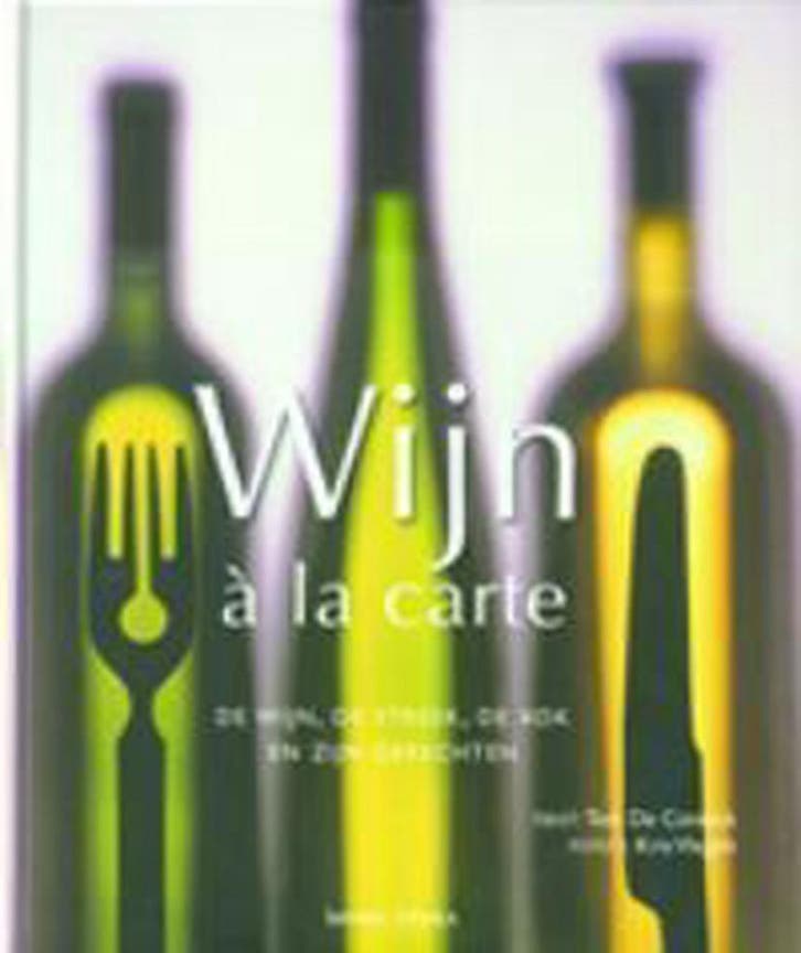 WIJN A LA CARTE 9789020945171 T. De Coninck, Livres, Livres de cuisine, Envoi