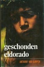 Geschonden eldorado 9789026960208 Kampen, Verzenden, Kampen