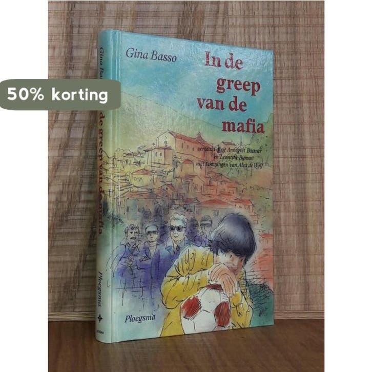 In de greep van de mafia 9789021611112 Basso, Boeken, Kinderboeken | Jeugd | 13 jaar en ouder, Gelezen, Verzenden
