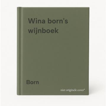 Wina borns wijnboek 9789021011714 Born, Boeken, Verzenden, Gelezen, Born