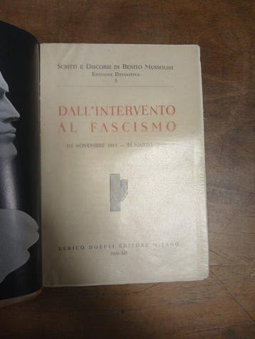 Benito Mussolini - Scritti e Discorsi di Benito Mussolini -