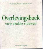 Overlevingsboek voor drukke vrouwen 9789068252705, Verzenden, Zo goed als nieuw, R. Richardson