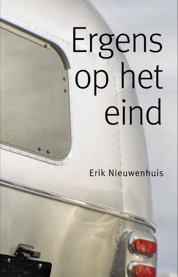 Ergens op het eind 9789492190628 Erik Nieuwenhuis, Verzenden, Erik Nieuwenhuis