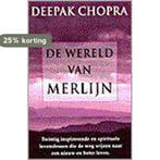 De wereld van Merlijn 9789022527498 Deepak Chopra, Boeken, Verzenden, Gelezen, Deepak Chopra
