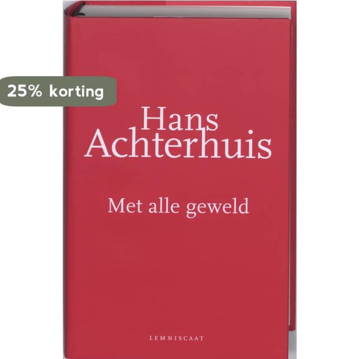 Met alle geweld 9789047701200 Hans Achterhuis, Livres, Philosophie, Envoi