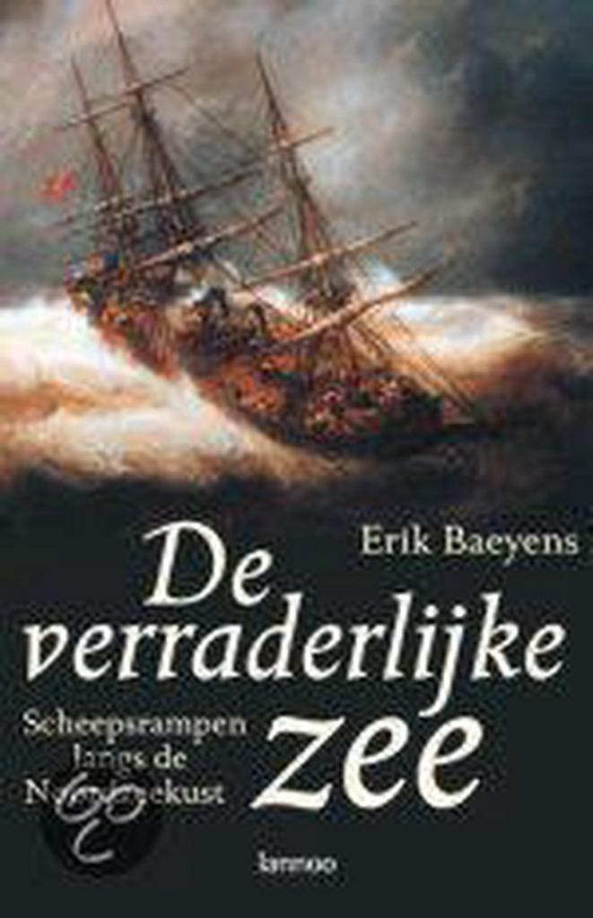 De verraderlijke zee 9789020949971 E. Baeyens, Boeken, Geschiedenis | Wereld, Gelezen, Verzenden