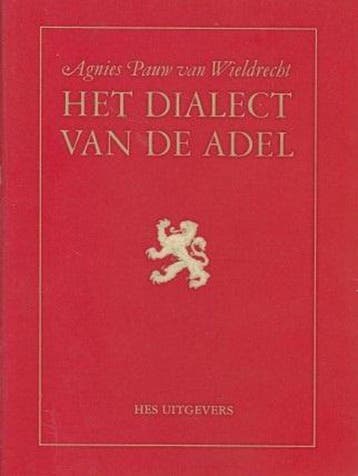 DIALECT VAN DE ADEL 9789061942252 Pauw Wieldrecht, Verzenden, Gelezen, Pauw Wieldrecht