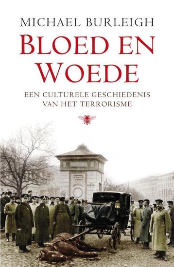Bloed en woede 9789023435761 M. Burleigh, Verzenden, M. Burleigh