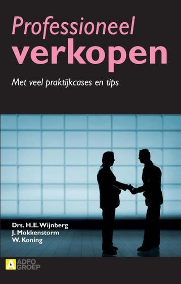 Professioneel verkopen 9789491560224 W. Koning, Verzenden, Gelezen, W. Koning