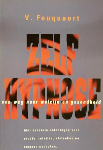 Zelfhypnose 9789061344117 V. Fouquaert, Boeken, Verzenden, Zo goed als nieuw, V. Fouquaert