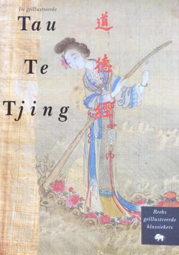 Tau te tjing / Reeks geillustreerde klassiekers Lau-Tse, Verzenden, Lau-Tse
